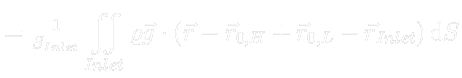 $\displaystyle \color{white}= \tfrac{1}{S_{Inlet}} \iint_{Inlet} \varrho \vec{g} \cdot (\vec{r} - \vec{r}_{0,H} + \vec{r}_{0,L} - \vec{r}_{Inlet}) \mathrm{d} S$