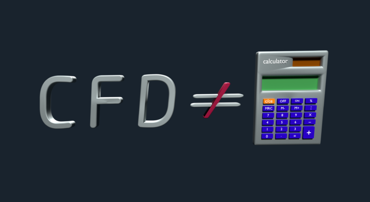 CFD is not a calculator 5